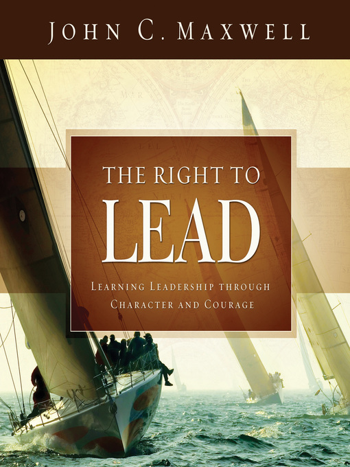 Title details for The Right to Lead by John C. Maxwell - Available